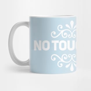 No Touching Mug